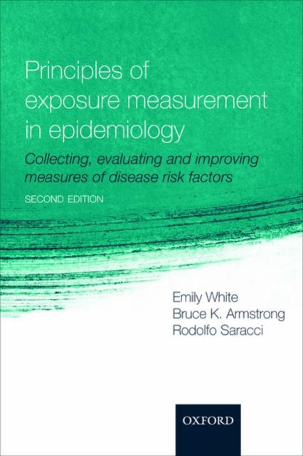 Book cover of: Principles of Exposure Measurement in Epidemiology. By: Emily White
