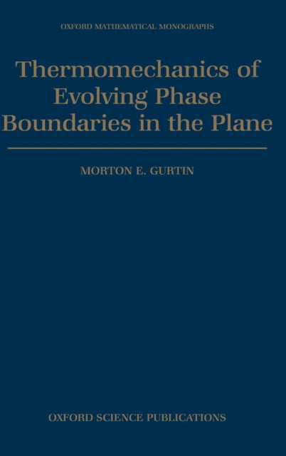 Thermomechanics of Evolving Phase Boundaries in the Plane