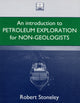 Book cover of: Introduction to Petroleum Exploration for Non-Geologists
