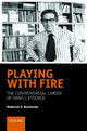 Book cover of: Playing with Fire. By: Roderick D. Buchanan