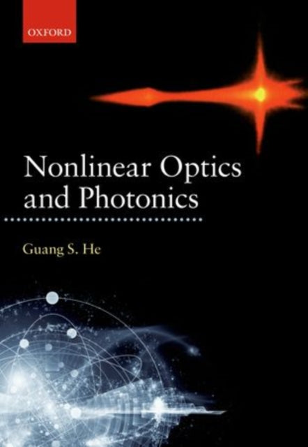 Book cover of: Nonlinear Optics and Photonics. By: Guang S. He