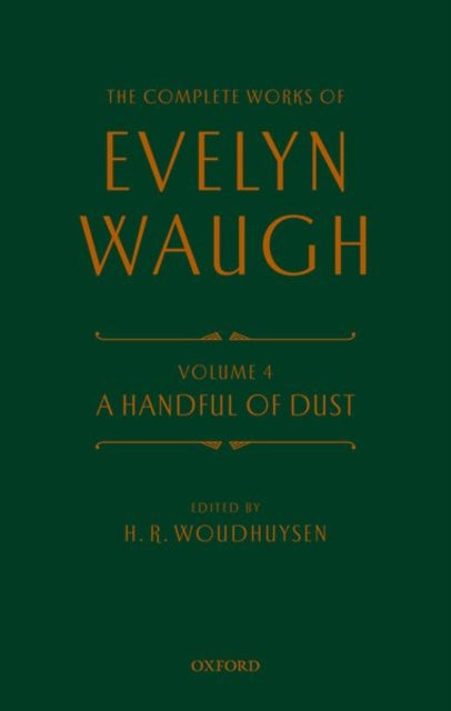 Book cover of: Complete Works of Evelyn Waugh: A Handful of Dust. By: Evelyn Waugh