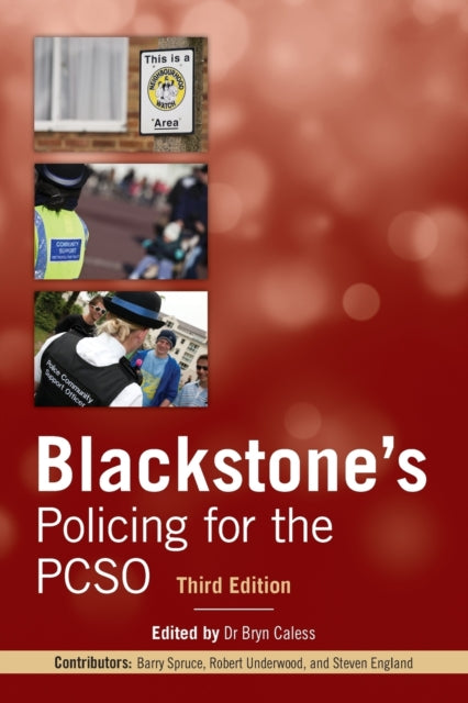Book cover of: Blackstone's Policing for the PCSO. By: Bryn Caless