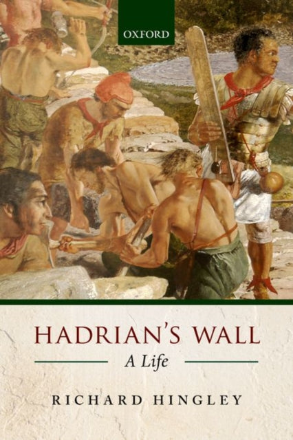 Book cover of: Hadrian's Wall. By: Richard Hingley