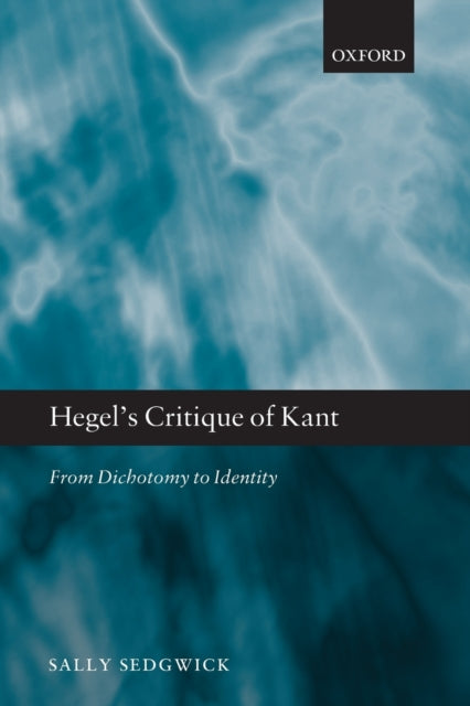 Book cover of: Hegel's Critique of Kant. By: Sally Sedgwick