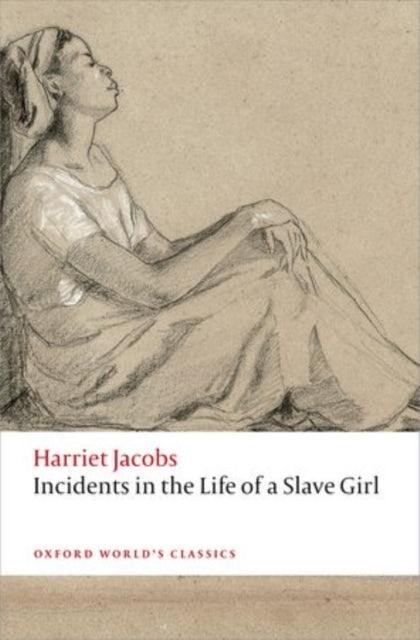 Book cover of: Incidents in the Life of a Slave Girl. By: Harriet A. Jacobs