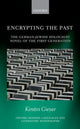 Book cover of: Encrypting the Past. By: Kirstin Gwyer