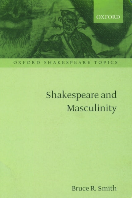 Book cover of: Shakespeare and Masculinity