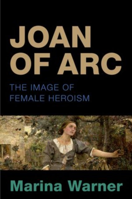Book cover of: Joan of Arc. By: Marina Warner