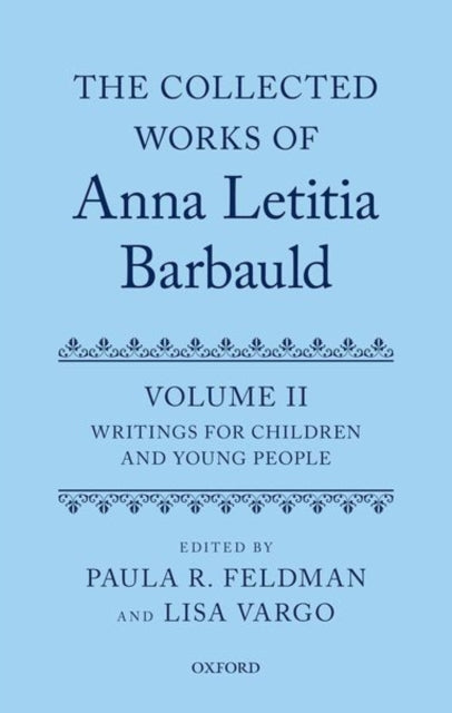 Book cover of: Collected Works of Anna Letitia Barbauld: Volume 2. By: Paula R. Feldman