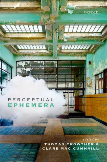 Book cover of: Perceptual Ephemera. By: Thomas Crowther