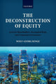 Book cover of: Deconstruction of Equity. By: Wolf-Georg Ringe