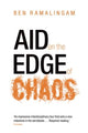 Book cover of: Aid on the Edge of Chaos. By: Ben Ramalingam