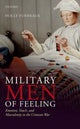 Book cover of: Military Men of Feeling. By: Holly Furneaux
