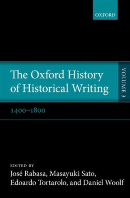 Book cover of: Oxford History of Historical Writing. By: José Rabasa