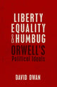Book cover of: Liberty, Equality, and Humbug. By: David Dwan