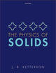 Book cover of: Physics of Solids. By: J.B. Ketterson