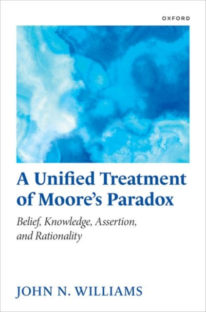 Book cover of: Unified Treatment of Moore's Paradox. By: John N. Williams