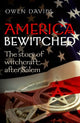 Book cover of: America Bewitched. By: Owen Davies