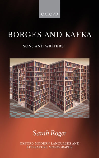 Book cover of: Borges and Kafka. By: Sarah Roger