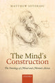 Book cover of: Mind's Construction. By: Matthew Soteriou