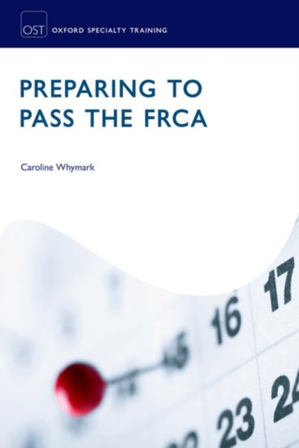 Book cover of: Preparing to Pass the FRCA. By: Caroline Whymark