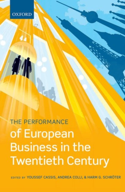 Book cover of: Performance of European Business in the Twentieth Century. By: Youssef Cassis