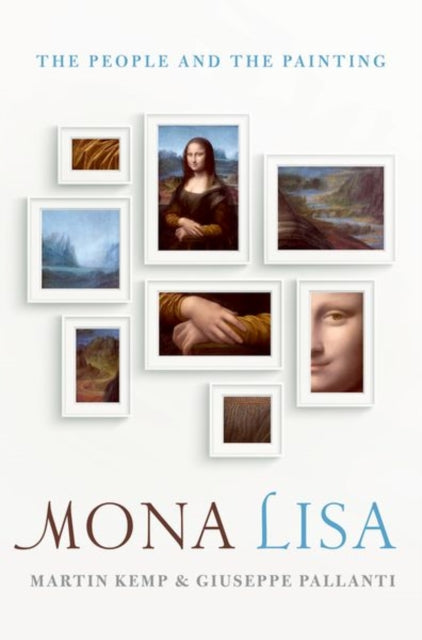 Book cover of: Mona Lisa. By: Martin Kemp and Giuseppe Pallanti