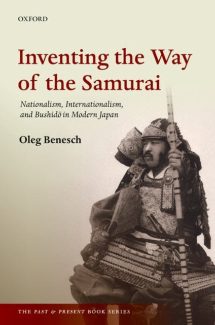 Book cover of: Inventing the Way of the Samurai. By: Oleg Benesch