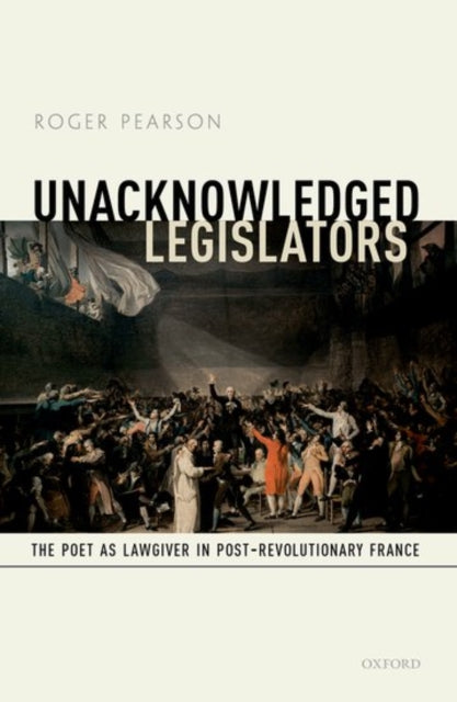 Book cover of: Unacknowledged Legislators. By: Roger Pearson