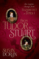 From Tudor to Stuart, The Regime Change from Elizabeth I to James I 9780198754640 Susan Doran