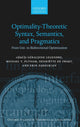Book cover of: Optimality Theoretic Syntax, Semantics, and Pragmatics