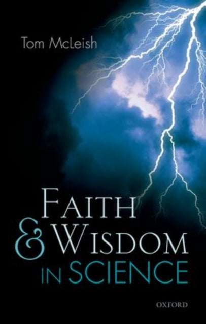 Book cover of: Faith and Wisdom in Science. By: Tom McLeish