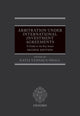 Book cover of: Arbitration Under International Investment Agreements. By: Katia Yannaca-Small