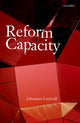 Book cover of: Reform Capacity. By: Johannes Lindvall