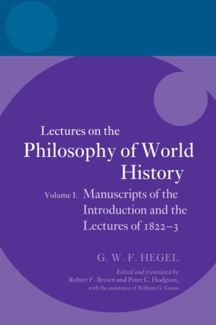Book cover of: Hegel: Lectures on the Philosophy of World History, Volume I. By: Brown, Robert F.