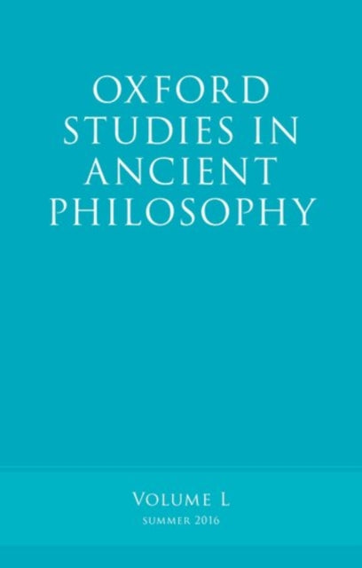 Book cover of: Oxford Studies in Ancient Philosophy, Volume 50
