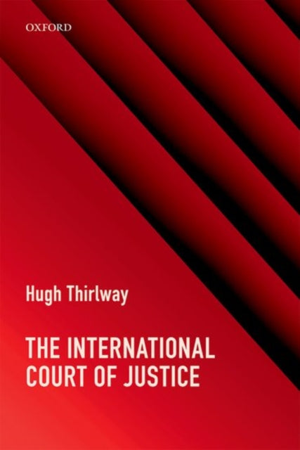 Book cover of: International Court of Justice. By: Hugh Thirlway