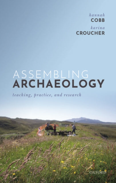 Book cover of: Assembling Archaeology. By: Hannah Cobb