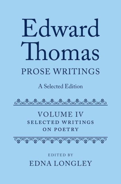 Edward Thomas: Prose Writings: A Selected Edition