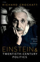 Book cover of: Einstein and Twentieth-Century Politics. By: Richard Crockatt