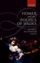 Book cover of: Homer and the Poetics of Hades. By: George Alexander Gazis