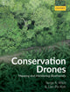 Book cover of: Conservation Drones. By: Serge A. Wich