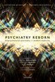 Book cover of: Psychiatry Reborn: Biopsychosocial psychiatry in modern medicine. By: Will Davies