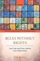 Book cover of: Rules without Rights. By: Tim Bartley