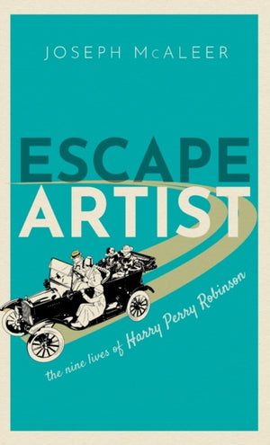 Escape Artist, The Nine Lives of Harry Perry Robinson