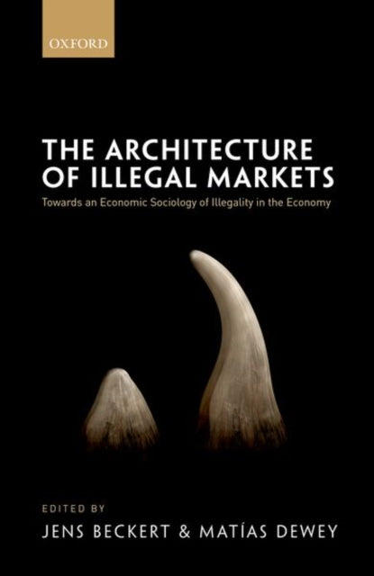 Book cover of: Architecture of Illegal Markets