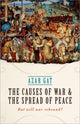 Book cover of: Causes of War and the Spread of Peace. By: Azar Gat