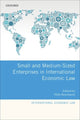 Book cover of: Small and Medium-Sized Enterprises in International Economic Law