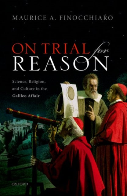 Book cover of: On Trial For Reason. By: Maurice A. Finocchiaro